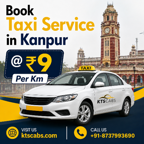 Affordable Taxi Ride  Service in Kanpur – Book Ktscabs Now : ktscabstaxi-service-in-kanpur