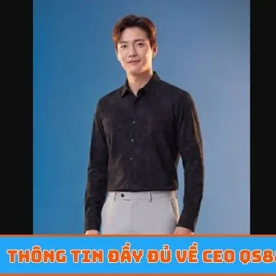 CEO Trần Hữu Giang QS88  : ceotranhuugiang