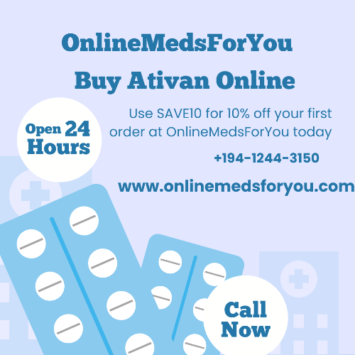 Purchase Ativan Online 24H FastTrack e-Dispatch : PurchaseAtivanOnline24HFastTrackeDispatch
