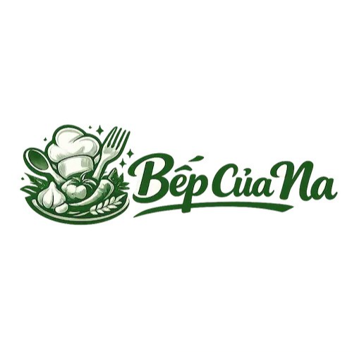 BepcuaNa - Chia Sẻ Công Thức Nấu Ăn  : bepcuananet