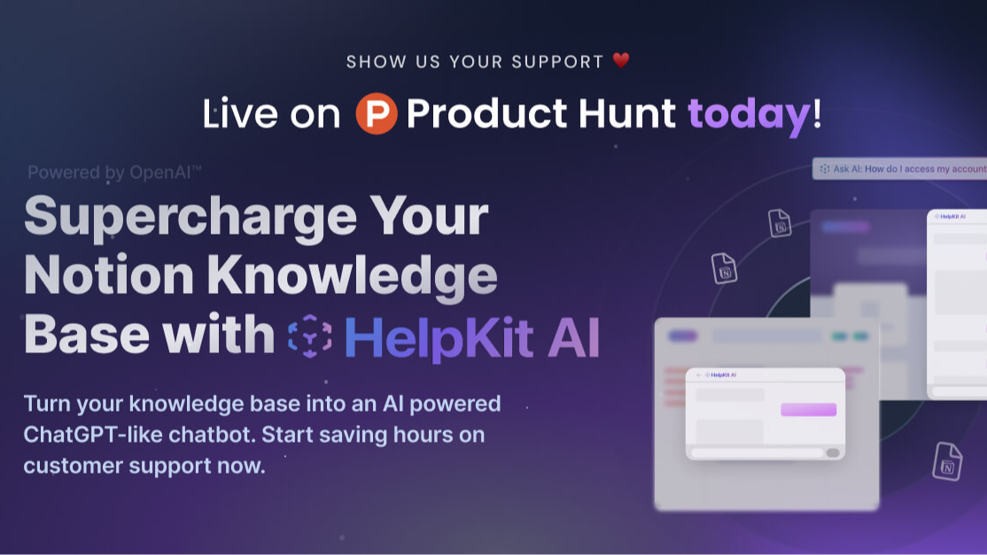 HelpKit AI is finally live on Product Hunt today! : HelpKit : sobedominik